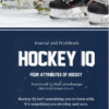 Hockey IQ Workbook – Four Attributes of Hockey by Grit Kore